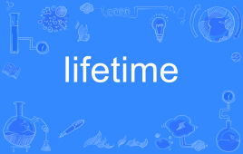lifetime love，lifetime造句