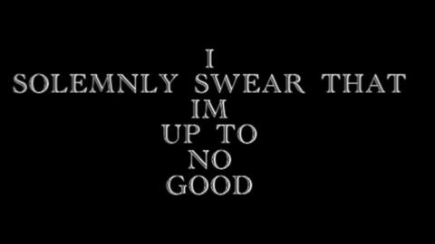 solemnly翻译，i solemnly swear i am up to no good