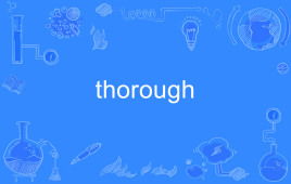 thoroughfare，thoroughbred