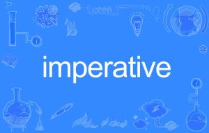 imperative sentence，imperative词根词缀